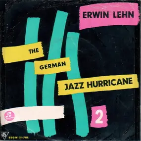 Erwin Lehn - The German Jazz Hurricane 2
