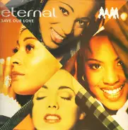 Eternal - Save Our Love