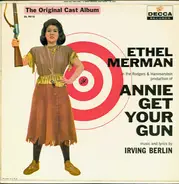 Ethel Merman And Ray Middleton - Annie Get Your Gun (The Original Cast Album)