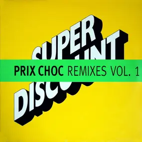 Etienne de Crecy - Prix Choc Remixes Vol. 1
