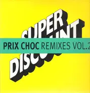 Etienne De Crecy - Prix Choc Remixes Vol. 2