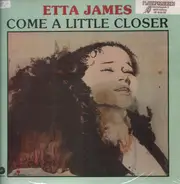 Etta James - Come A Little Closer