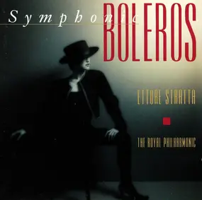 Ettore Stratta - Symphonic Boleros