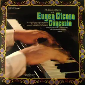 Eugen Cicero - Eugen Cicero Concerto -  'Mr. Golden Hands' Vol.1