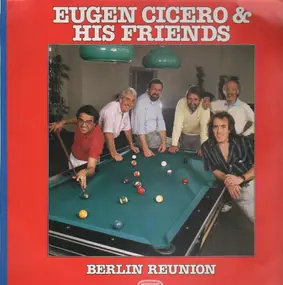Eugen Cicero - Berlin Reunion