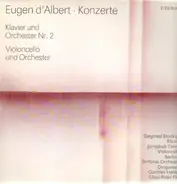Eugen d'Albert - Klavier und Orchester Nr.2, Violoncello und Orchester