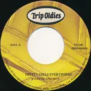 Eugene Church / Donnie Owens - Pretty Girls Everywhere / Need You