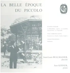 Jean-Louis Beaumadier - La Belle Époque Du Piccolo