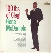 Eugene McDaniels - 100 Lbs. Of Clay!