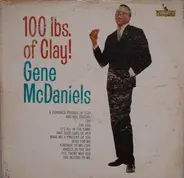 Eugene McDaniels - 100 Lbs. Of Clay!