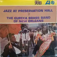 The Eureka Brass Band - Jazz At Preservation Hall I
