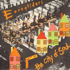 Eurogliders - The City Of Soul