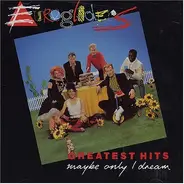 Eurogliders - Greatest Hits -  maybe only I dream