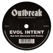 Evol Intent / Resonant Evil - Red Soil (Resonant Evil Remix) / Number Of The Beast