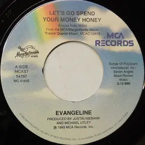 Evangeline - Let's Go Spend Your Money Honey