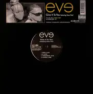 Eve - Give It To You