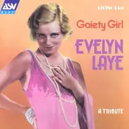 Evelyn Laye - Gaiety Girl