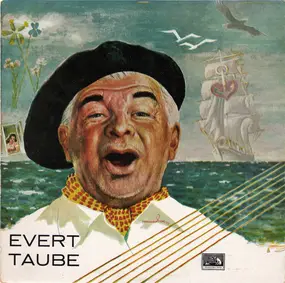 Evert Taube - Hela Sveriges Trubadur