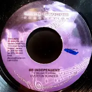 Everton Blender / Mikey General - Be Independent / It's Excited