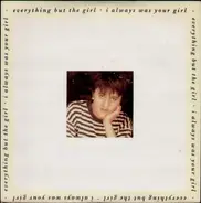 Everything But The Girl - I Always Was Your Girl