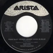 Exposé - Your Baby Never Looked Good in Blue