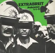 Extrabreit - Polizisten / 1-1-0