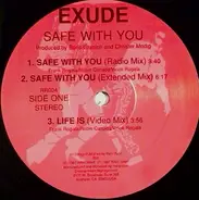 Exude - Safe With You