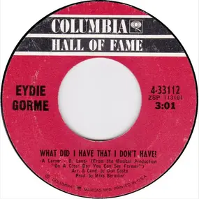 Eydie Gorme - What Did I Have That I Don't Have? / If He Walked Into My Life