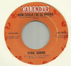 Eydie Gorme - How Could I Be Wrong / He Needs Me Now