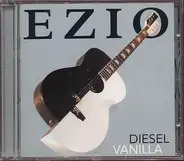 Ezio - Diesel Vanilla
