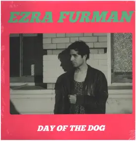 Ezra Furman - Day of the Dog