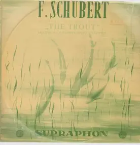 Franz Schubert - Quintet in A Major , op. 114 'The Trout'
