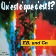 F.B. and Co - Qu'est-C' Que C'est?