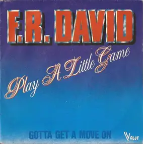 F. R. David - Play A Little Game