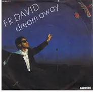 F.R. David - Dream Away / Good Times