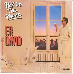 F. R. David - Pick Up The Phone
