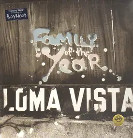 Family of the Year - Loma Vista