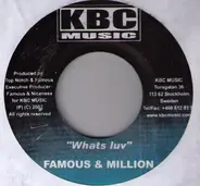Famous & Million Stylez / Michael Night & Rebelius - What's Luv / Rail Up
