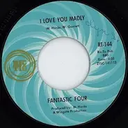 Fantastic Four - I Love You Madly