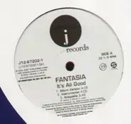 Fantasia - Its All Good
