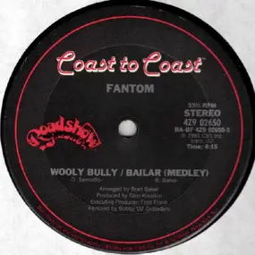 Fantom - Wooly Bully / Bailar (Medley)