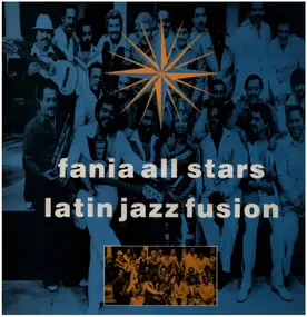 Fania All-Stars - Latin Jazz Fusion