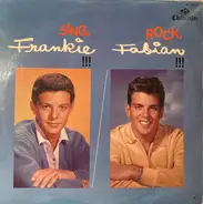 Fabian / Frankie Avalon - Sing Frankie! , Rock Fabian!
