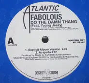 Fabolous Featuring Young Jeezy - Do The Damn Thang