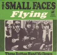 Small Faces - Flying/Three Button Hand Me Down