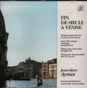 Gabrieli - Fin De Siecle A Venise