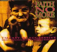 Faith No More - I'm Easy / Be Aggressive