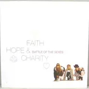 Faith, Hope & Charity - Battle Of The Sexes