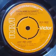 Faith, Hope & Charity - Just One Look