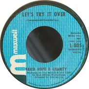 Faith Hope & Charity - Let's Try It Over / So Much Love